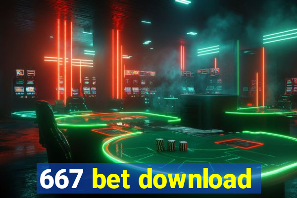 667 bet download